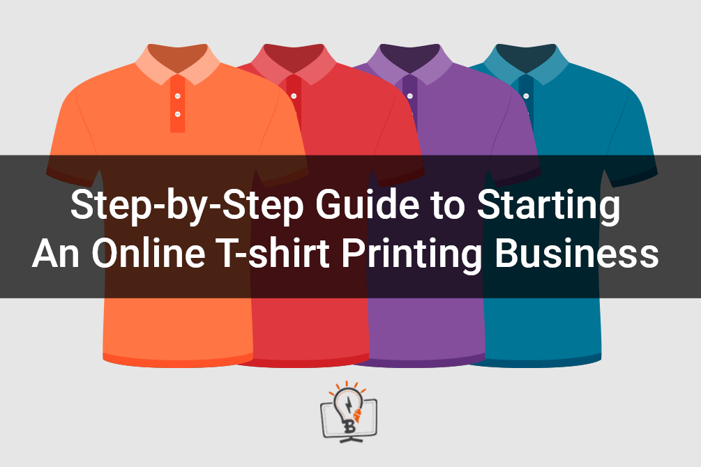 How to Start Custom Tshirt Printing Business – Step-by-Step Guide